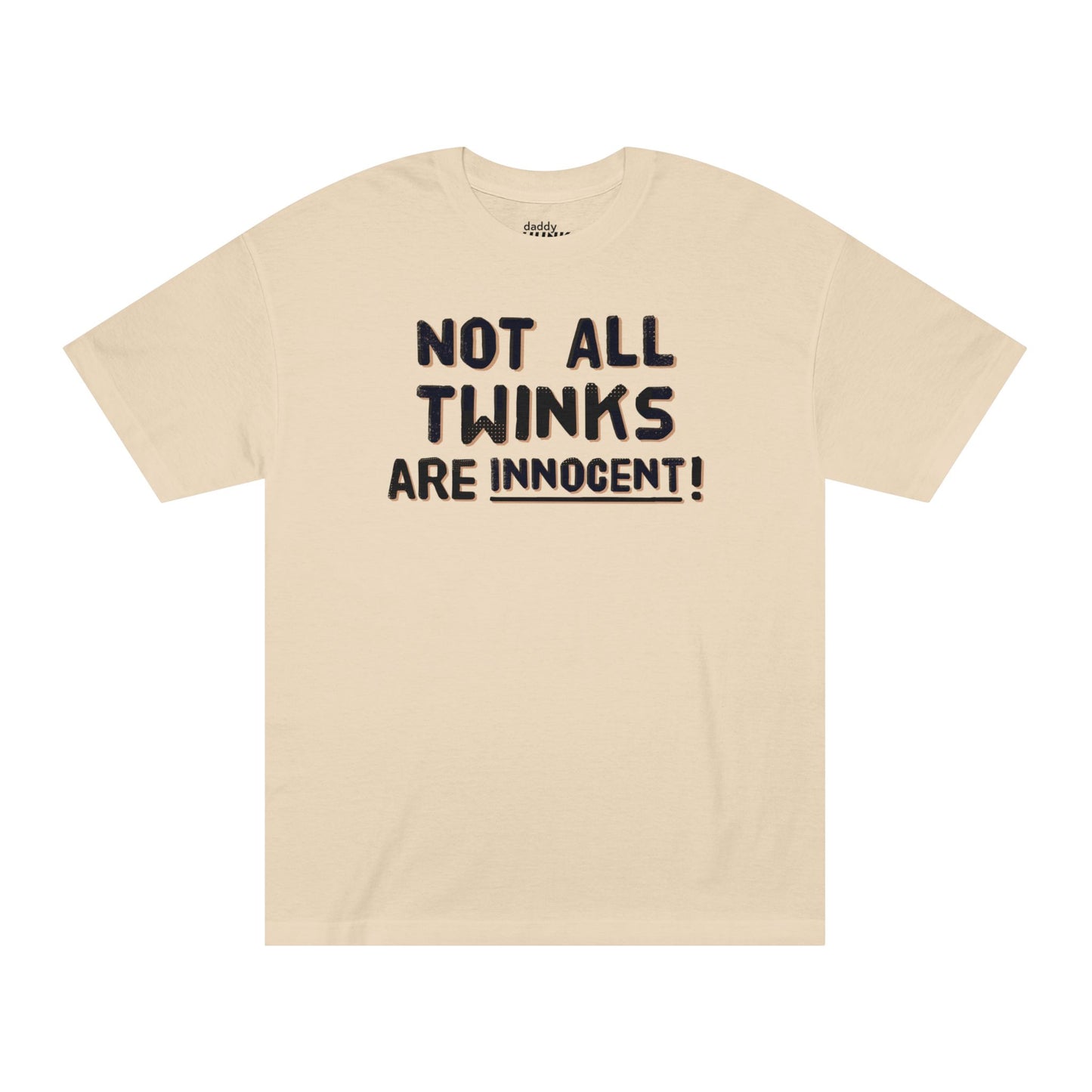 "Not All Twinks are Innocent" Tshirt