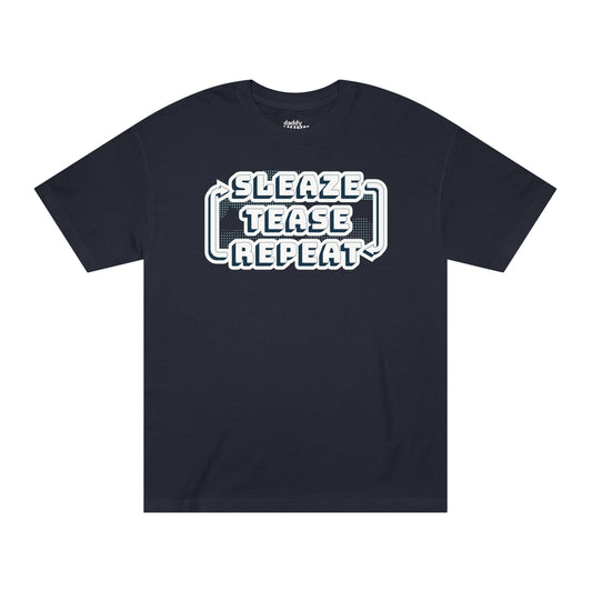 "Sleaze, Tease, Repeat" Tshirt
