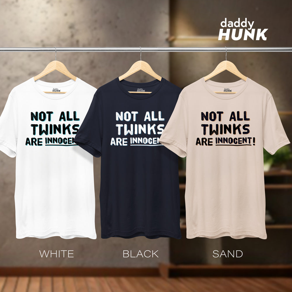 "Not All Twinks are Innocent" Tshirt
