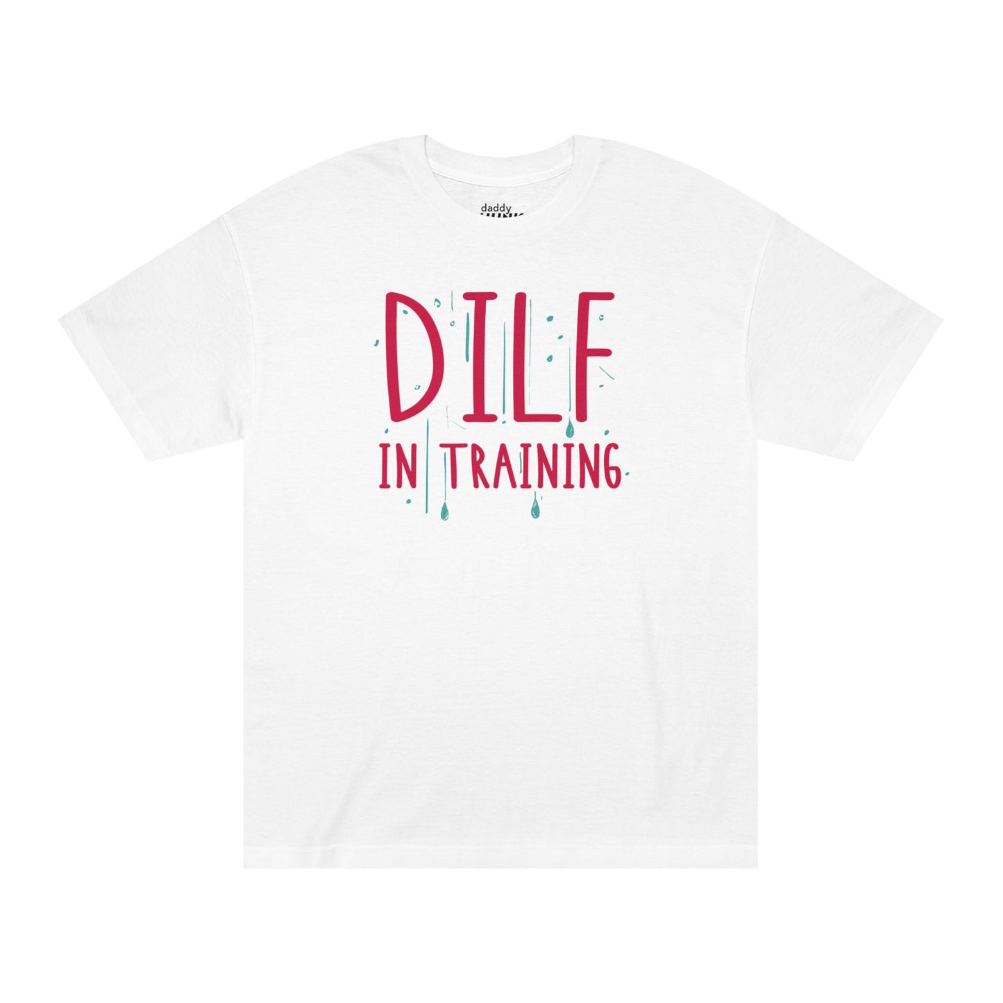DILF in Training Tee - Confidence-Built T-Shirt