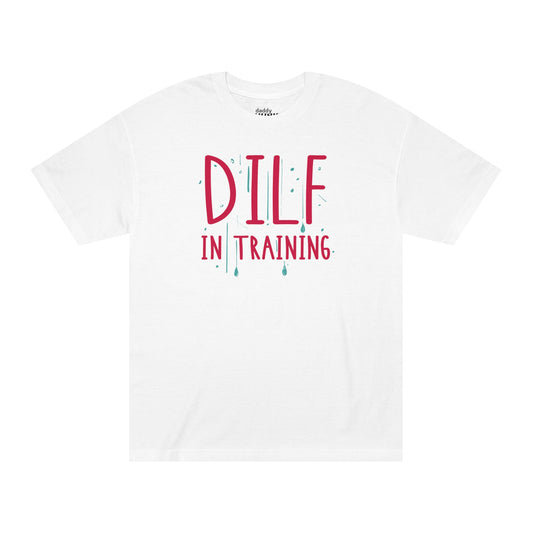DILF in Training Tee - Confidence-Built T-Shirt